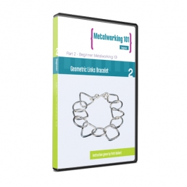 Metalworking 101 Beginner Series DVD 2: Geometric Links Bracelet